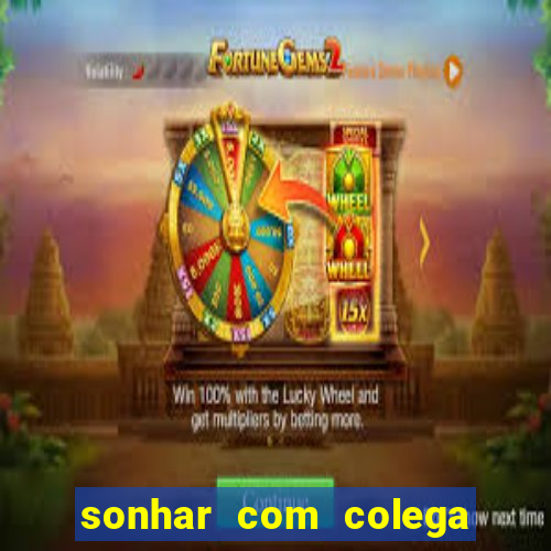 sonhar com colega de trabalho jogo do bicho